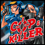 Cop + Killer